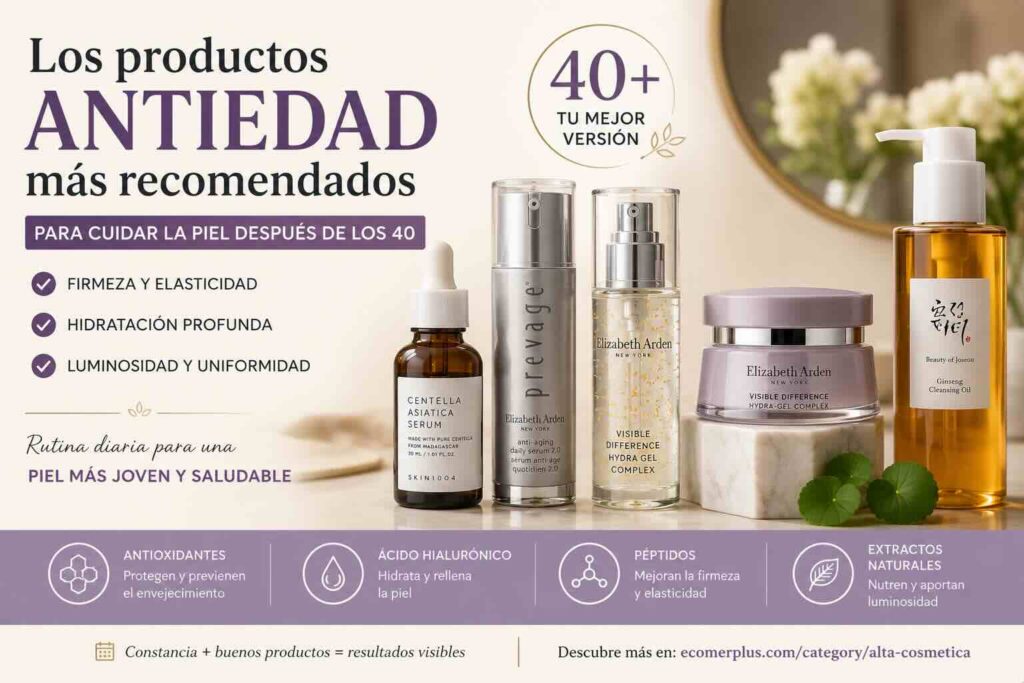 Los productos antiedad más recomendados para cuidar la piel después de los 40